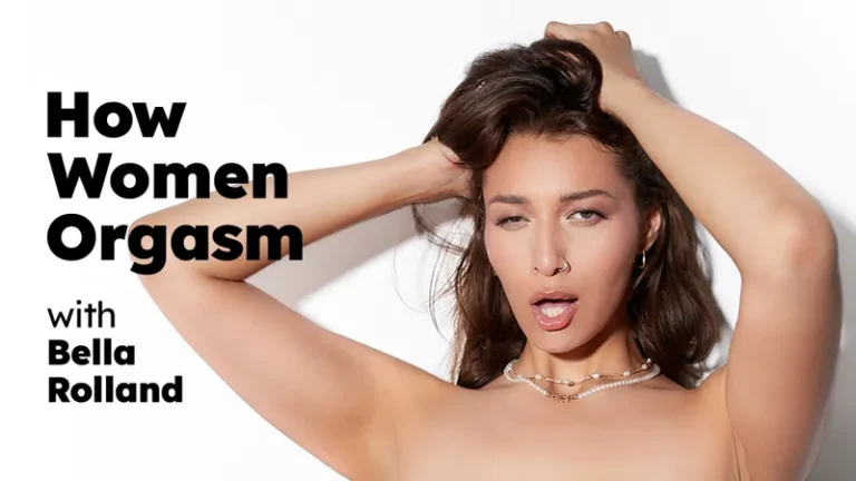 Cómo llegan las mujeres al orgasmo – Bella Rolland