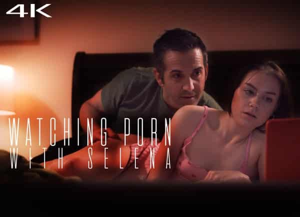 Viendo porno con Selena – Selena Love