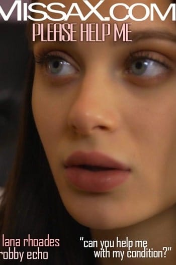Por favor ayúdame – Lana Rhoades